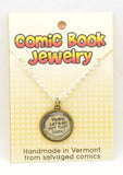 Comic Book Pendants : Insults, Yelling and Melodrama - Kinetic Color Foundry